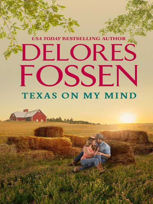 Title details for Texas on My Mind by Delores Fossen - Available